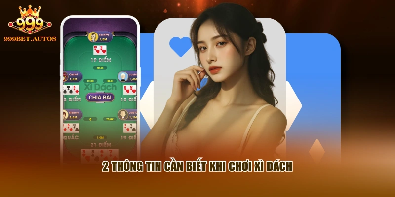 2 thông tin cần biết khi chơi Xì Dách