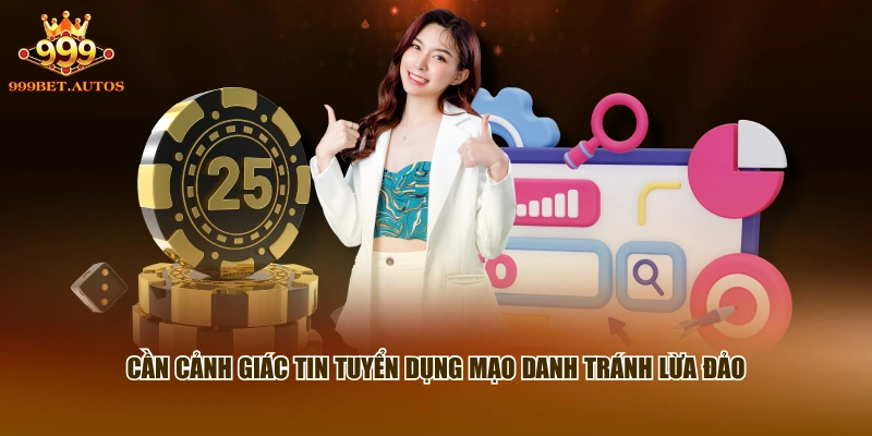 Cần cảnh giác tin tuyển dụng mạo danh tránh lừa đảo